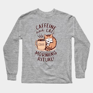 Caffeine and Cats Long Sleeve T-Shirt